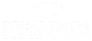 Dreampods
